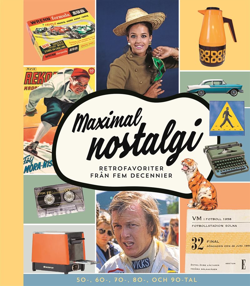 Maximal nostalgi : retrofavoriter från fem decennier