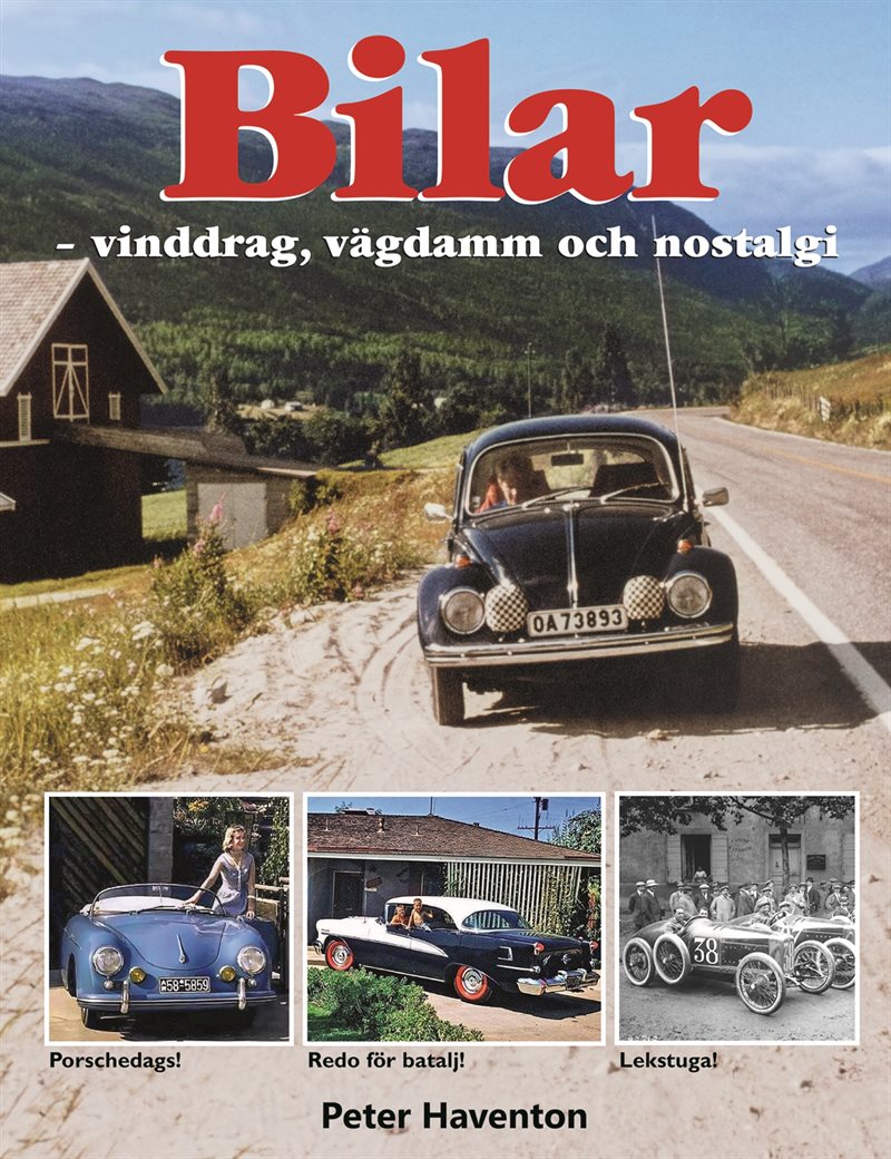 Bilar – vinddrag, vägdamm och nostalgi