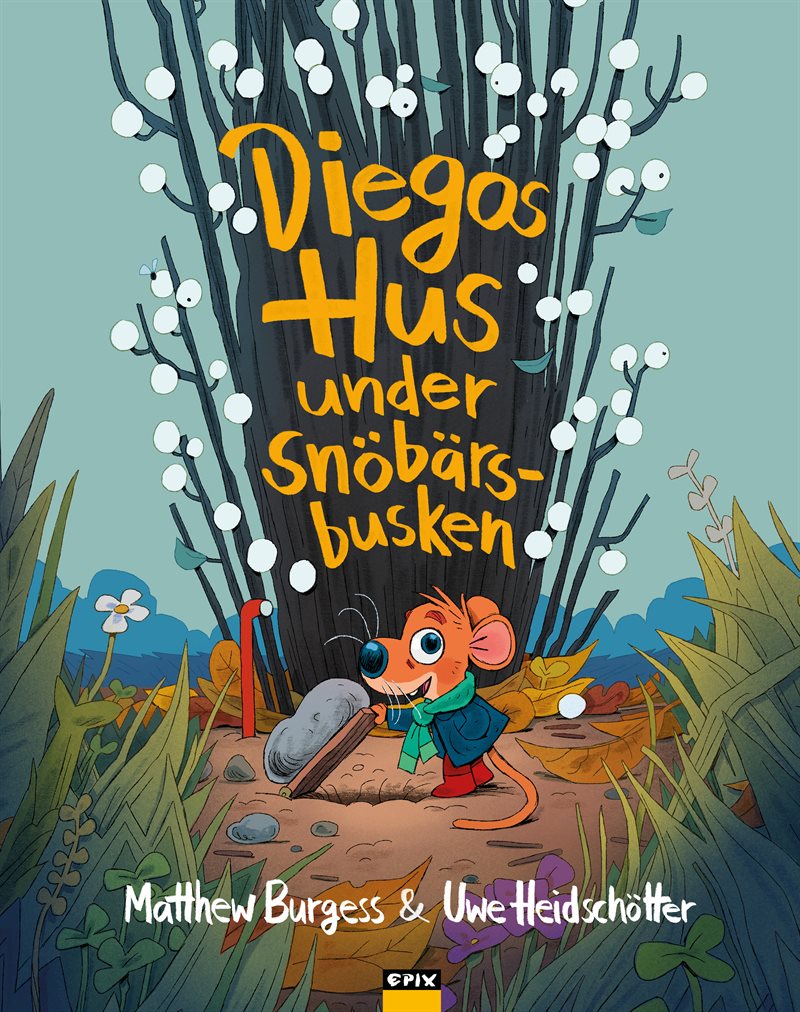 Diegos Hus under Snöbärsbusken