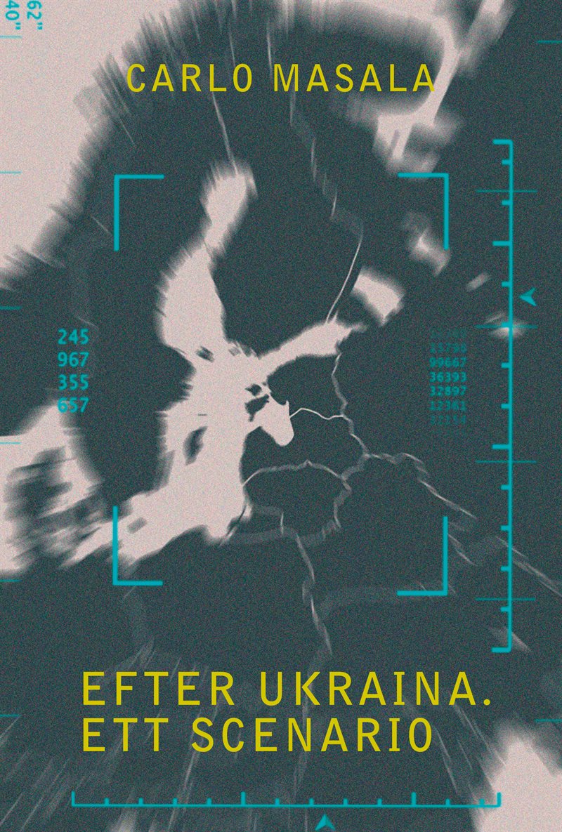 Efter Ukraina : ett scenario