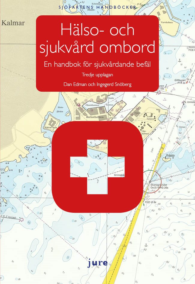 Hälso- och sjukvård ombord : en handbok för sjukvårdande befäl