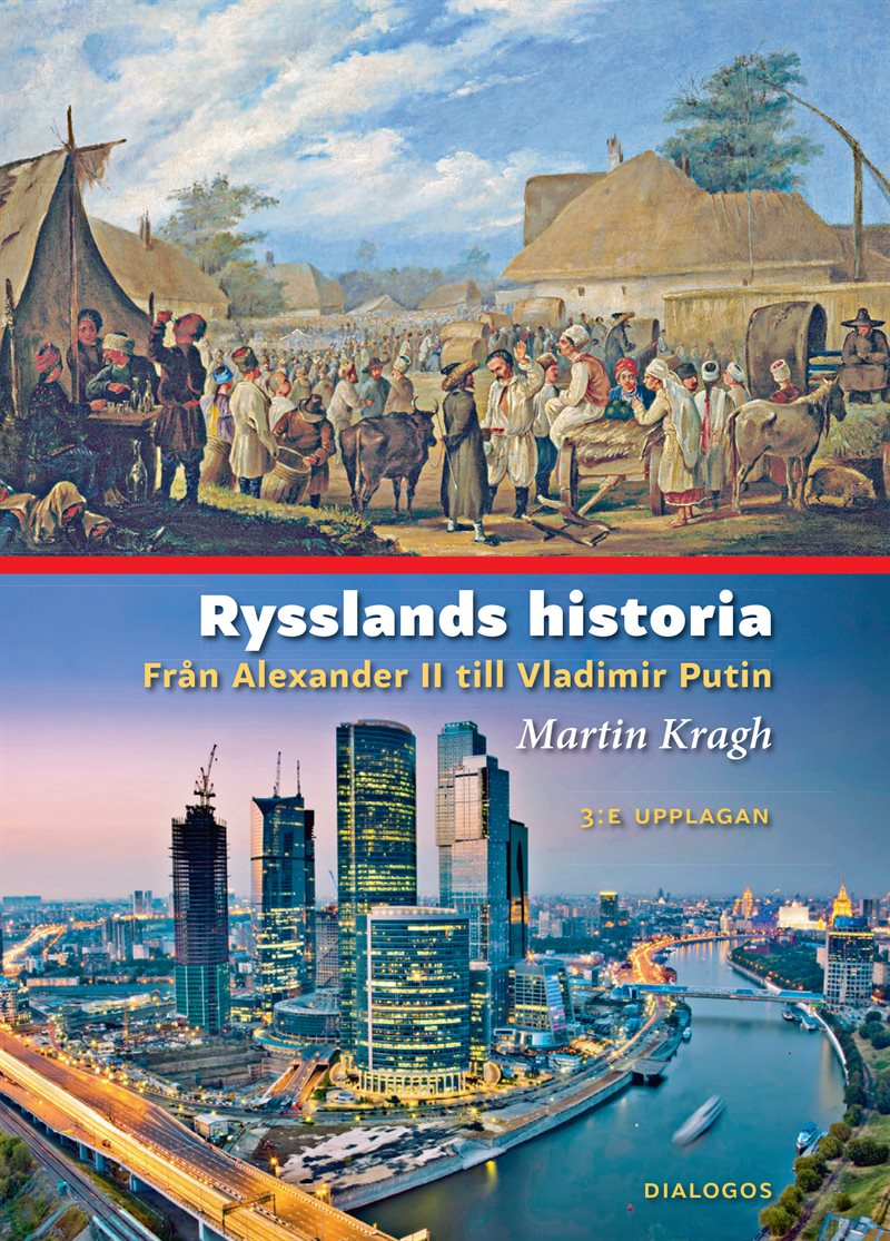 Rysslands historia : från Alexander II till Vladimir Putin