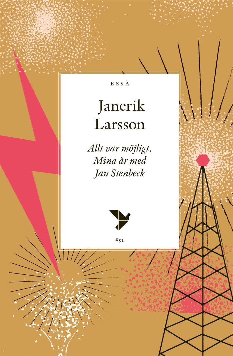 Allt var möjligt : mina år med Jan Stenbeck