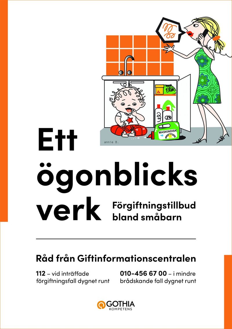 Ett ögonblicks verk : förgiftningstillbud bland småbarn