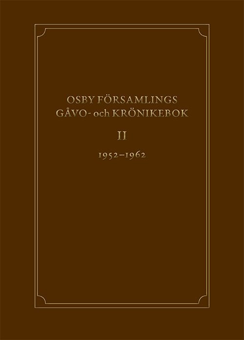 Osby församlings gåvo- och krönikebok, volym 2