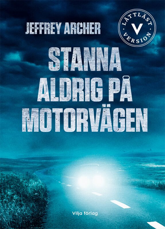 Stanna aldrig på motorvägen