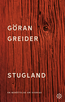 Stugland : en berättelse om Sverige