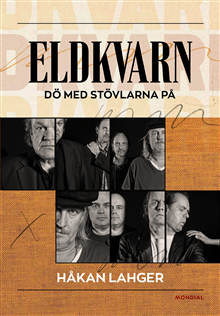 Eldkvarn : dö med stövlarna på