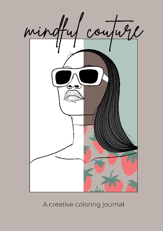 Mindful couture : a creative coloring journal