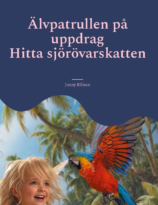 Älvpatrullen på uppdrag : Hitta sjörövarskatten