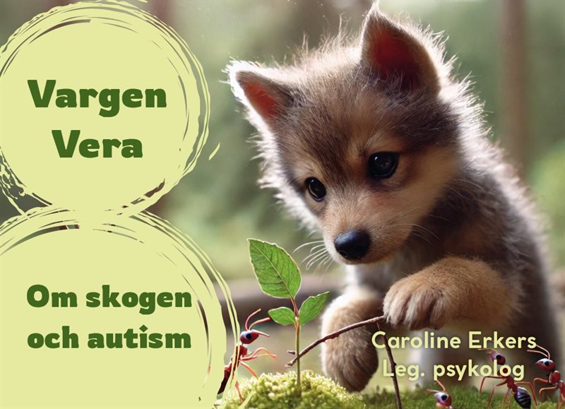 Vargen Vera - Om skogen och autism