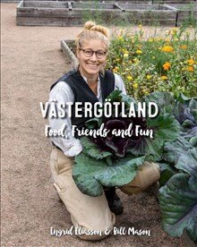 Västergötland - food, friends and fun