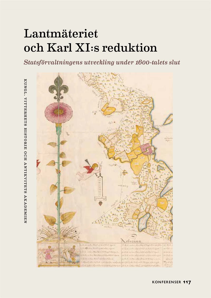 Lantmäteriet och Karl XI:s reduktion : statsförvaltningens utveckling under 1600-talets slut
