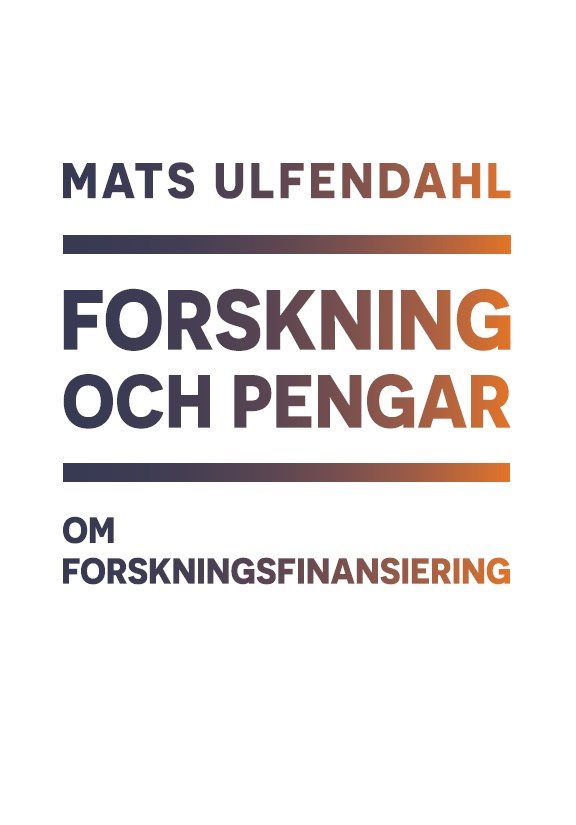 Forskning och pengar : om forskningsfinansiering