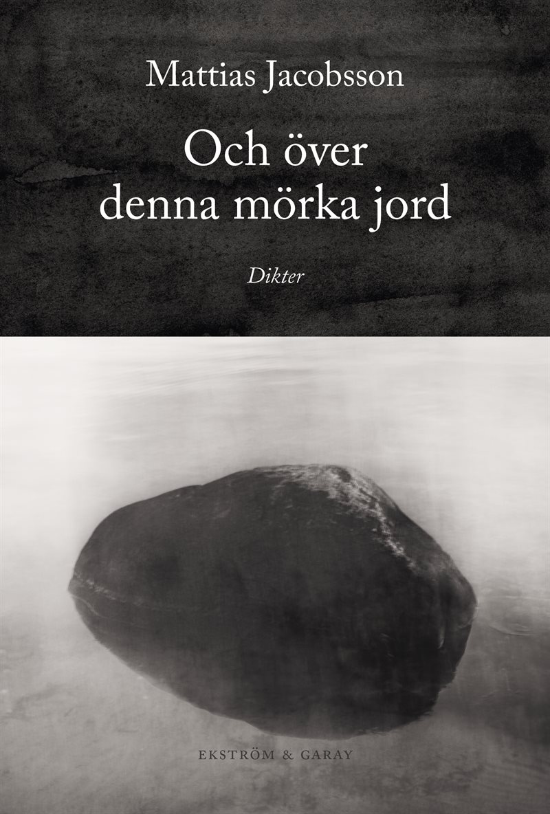 Och över denna mörka jord