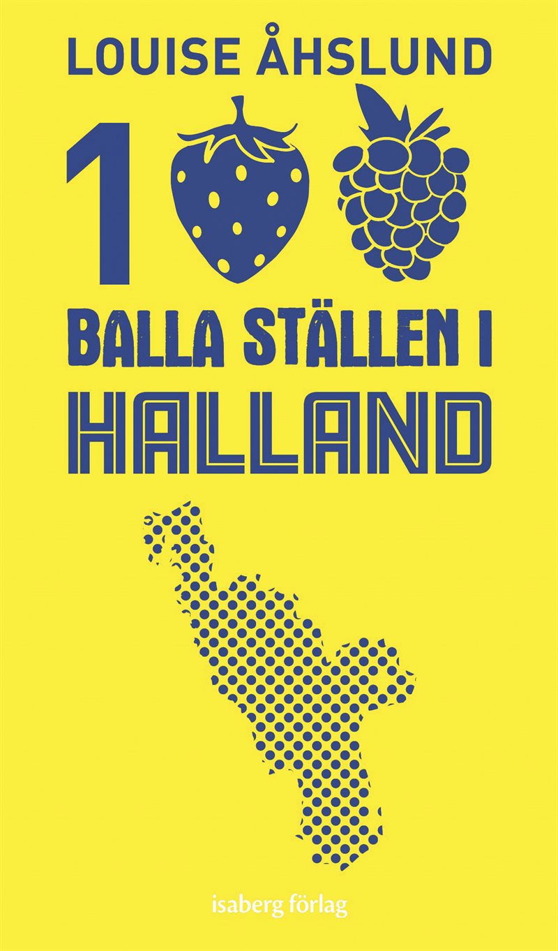 100 balla ställen i Halland