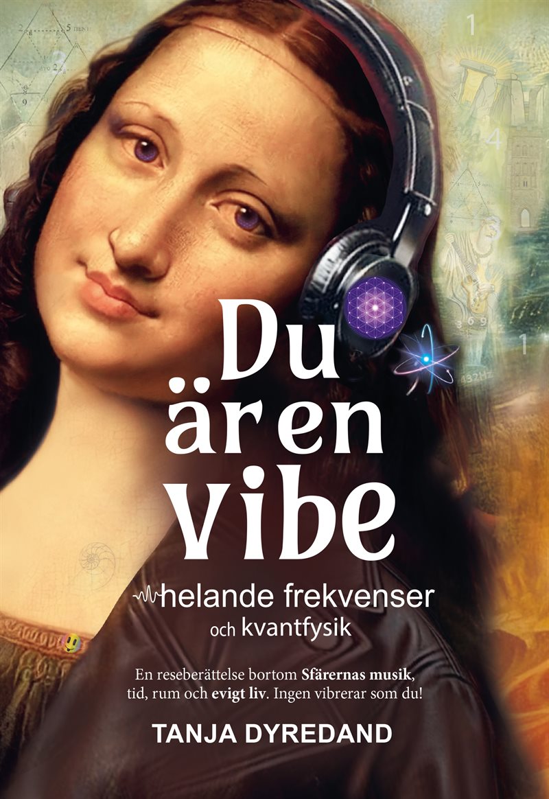 Du är en vibe – helande frekvenser och kvantfysik