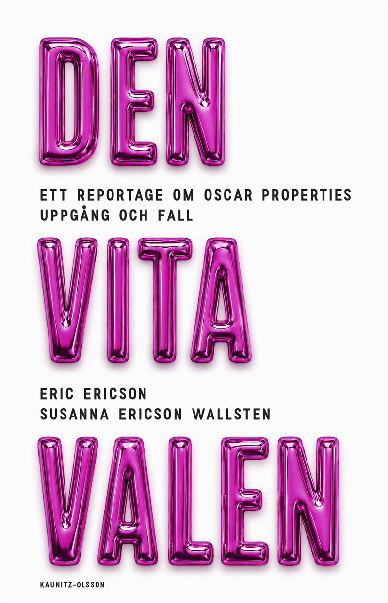 Den vita valen - ett reportage om Oscar Properties