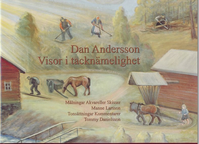 Dan Andersson Visor i tacknämelighet