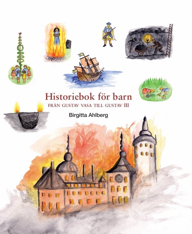 Historiebok för barn : från Gustav Vasa till Gustav III 