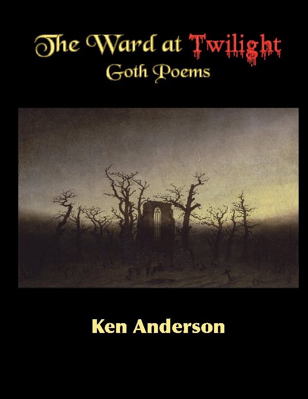 The ward at twilight : Goth poems