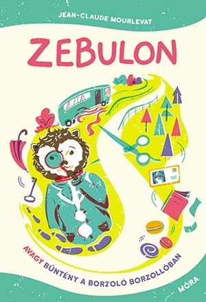 Zebulon, avagy buntény a Borzoló Borzollóban