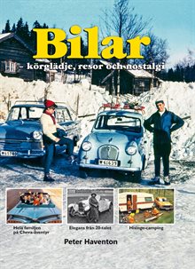 Bilar - körglädje, resor och nostalgi