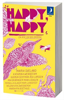 Happy, happy : en bok om skilsmässa