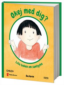 Okej med dig? : lilla boken om samtycke