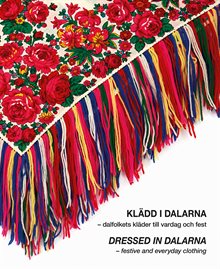 Klädd i Dalarna - dalfokets kläder till vardag och fest